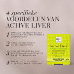 Overzicht van vier voordelen van Active Liver™ met productverpakking, waaronder ondersteuning van leverfunctie en eenvoudig dagelijks gebruik.