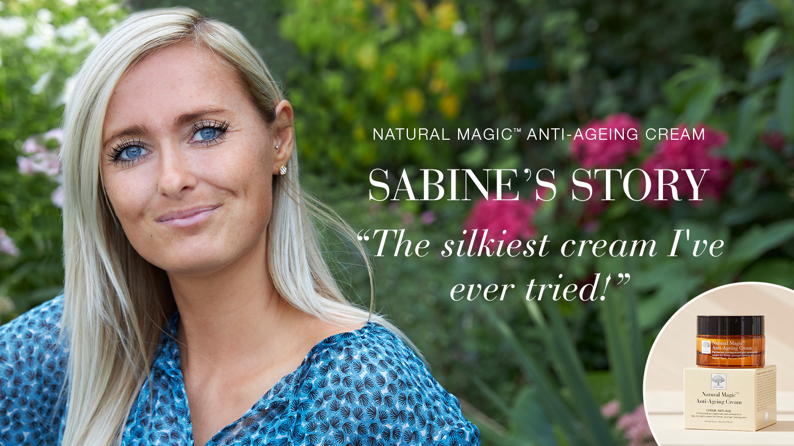 Real People, Real Results 36 Natural Magic anti-ageing skin care testimonial Sabine's story quote