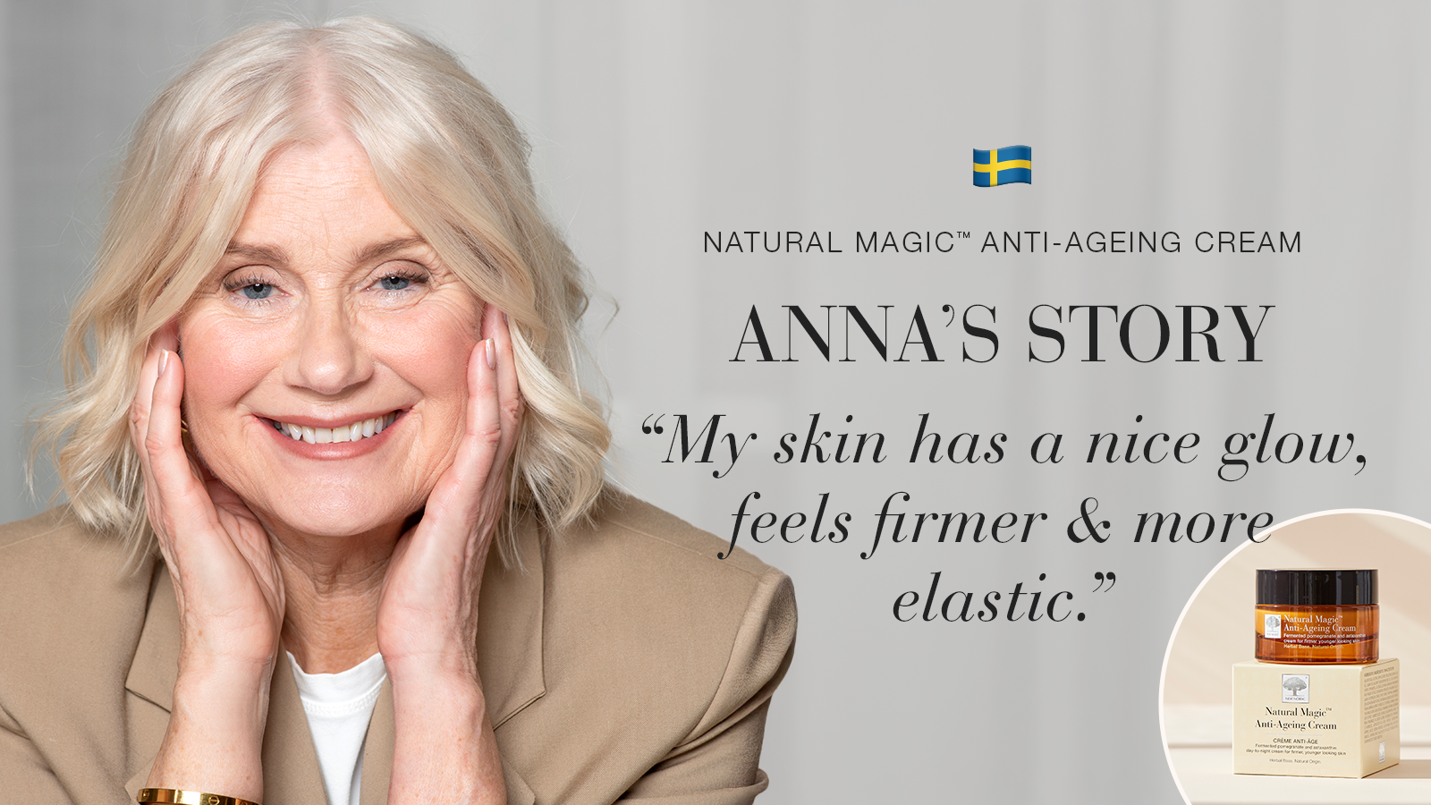 Natural Magic: My Skin feels Smooth and Silky 37 Natural Magic anti-ageing skin care testimonial Anna's story quote