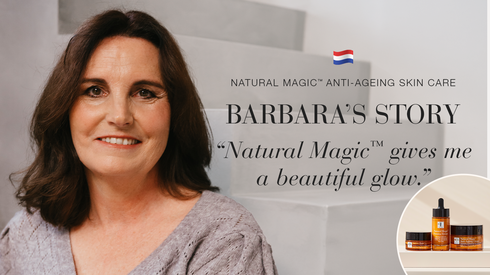 Natural Magic anti-ageing skin care testimonial Barbara's story quote